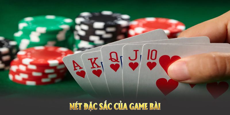 Khám phá những nét đặc sắc của game bài được đầu tư chuyên nghiệp