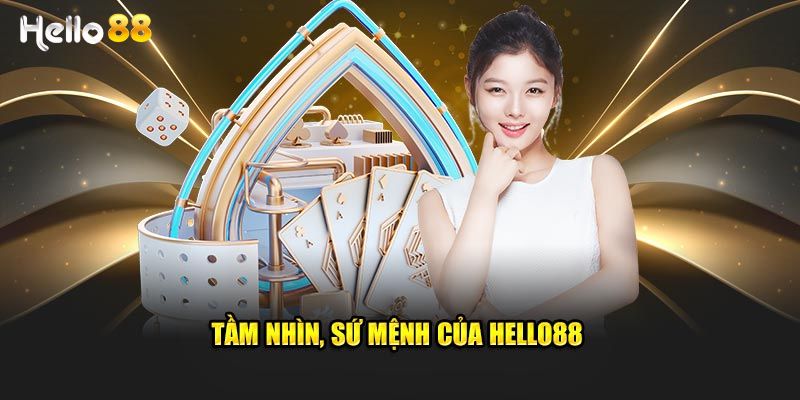 Khám phá sứ mệnh Hello88