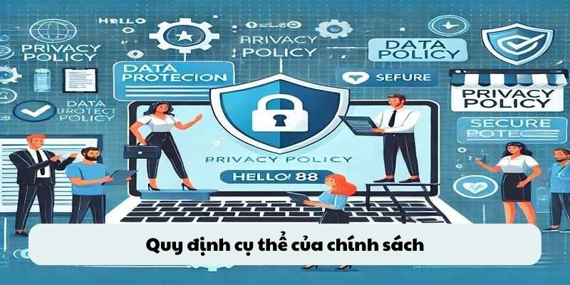 Quy định cụ thể của chính sách